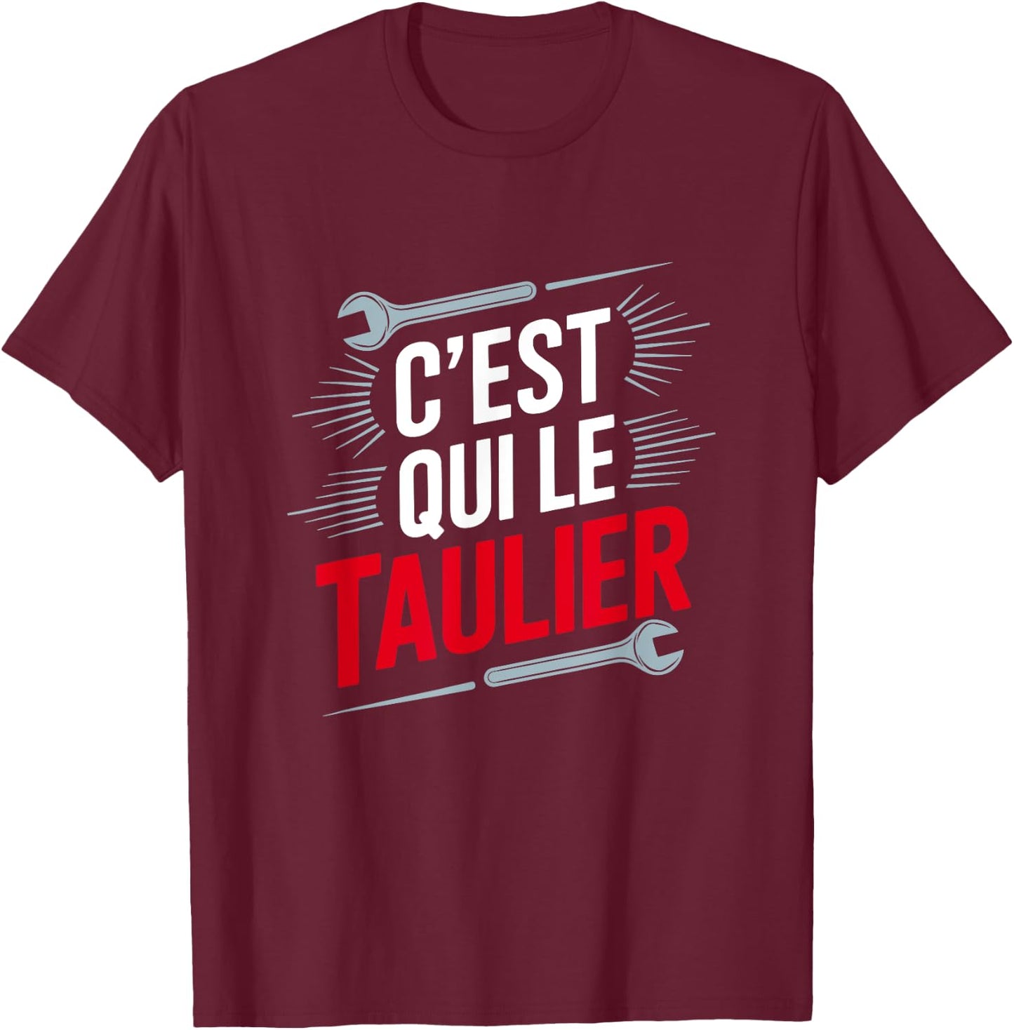 Who is the Taulier, Who is the Boss, Who is the Chef , Black, S T-Shirt - T-Shirt | Maroon