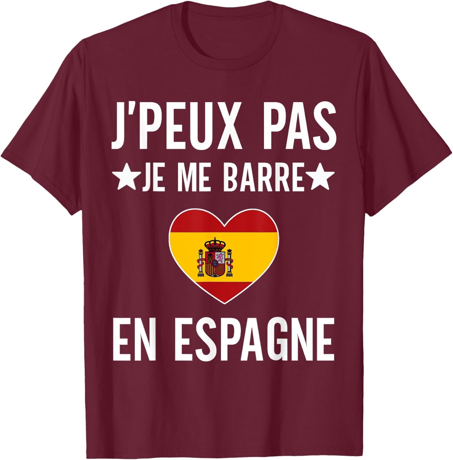 I can not I bar in spain gift travel spanish T-Shirt - T-Shirt | Maroon