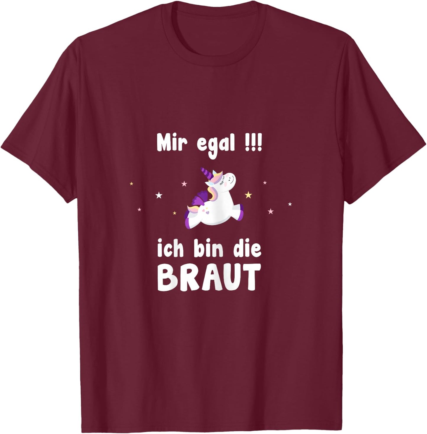 Women's Mir Eegal Ich Bin Die Braut Hen Party , black T-Shirt - T-Shirt | Maroon