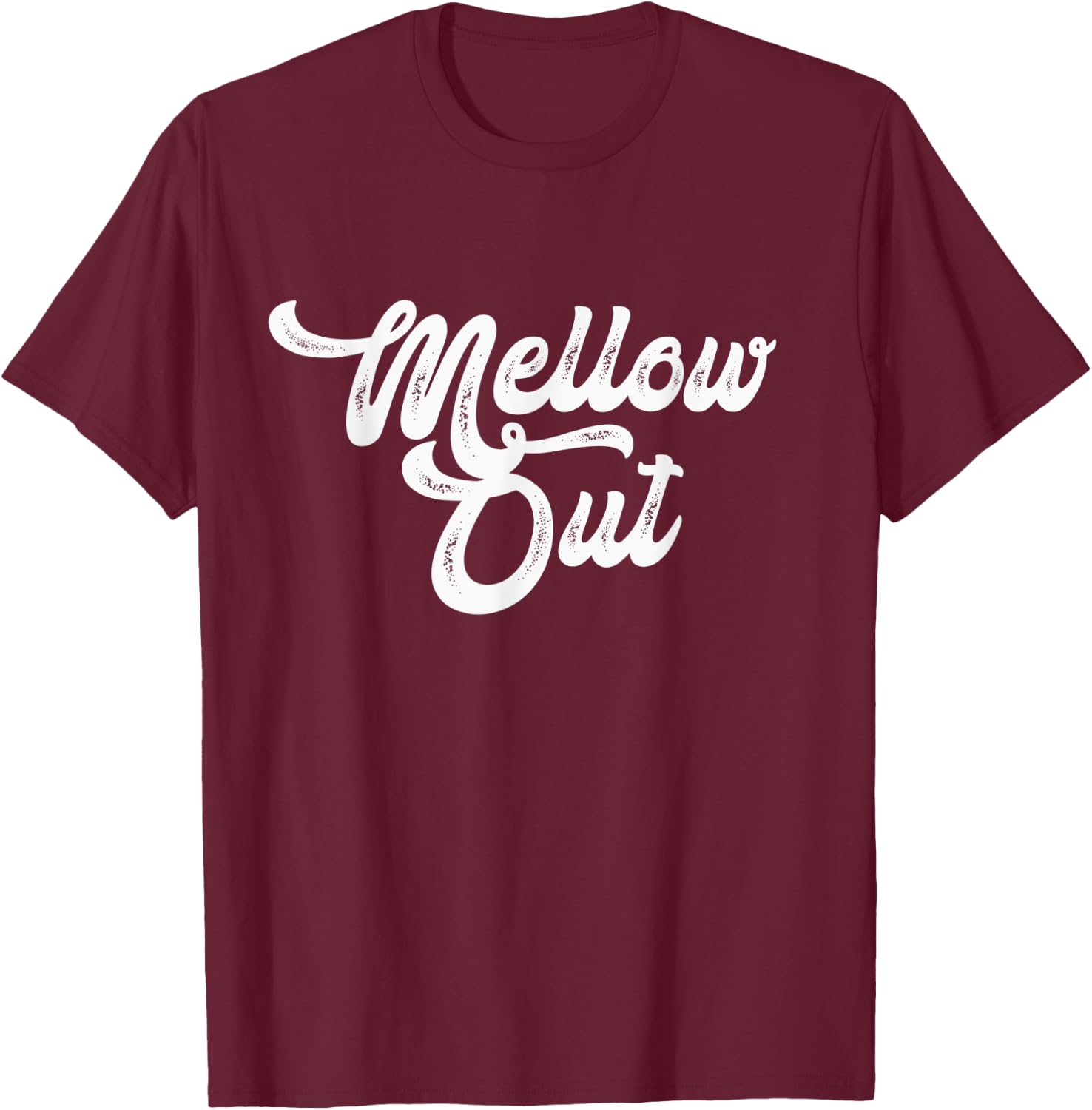 Mellow Out T-Shirt - T-Shirt | Maroon