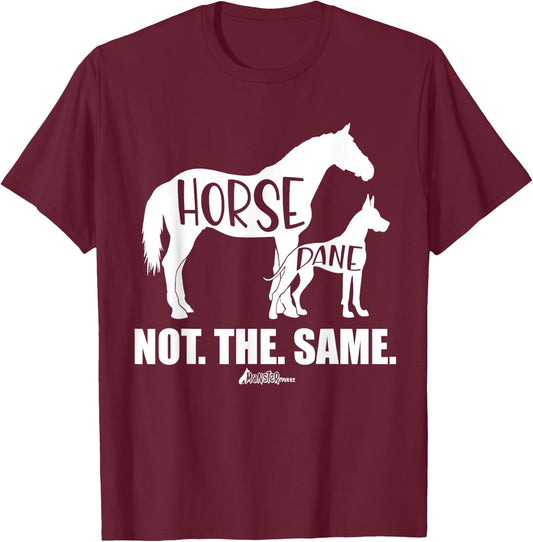 Cute Great Dane Top, Funny Dog Mom Horse Dane Not The Same T-Shirt - T-Shirt | Maroon