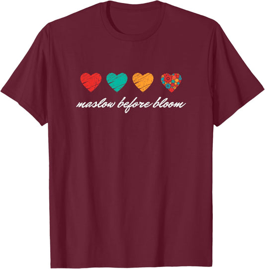 We have to Maslow Before Blooms SPED Teacher School Retro T-Shirt - T-Shirt | Maroon