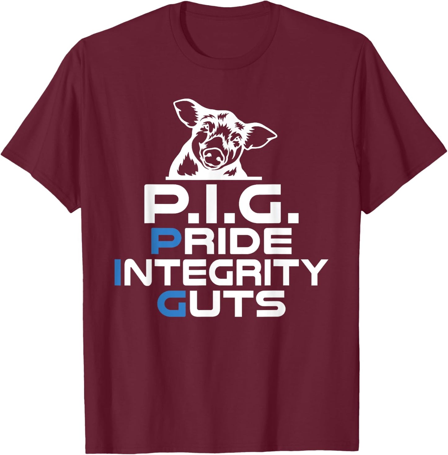 PIG Pride Integrity Guts Police T-Shirt - T-Shirt | Maroon
