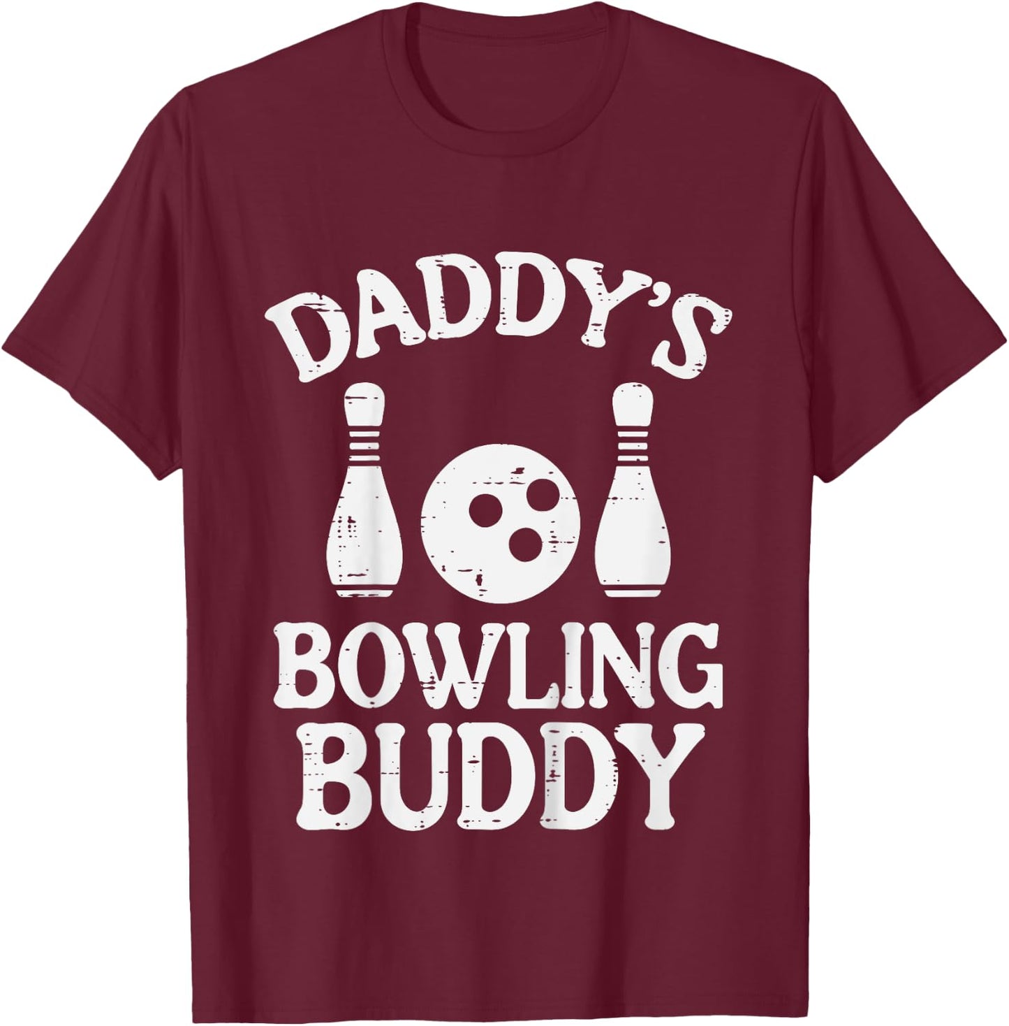 Daddys Bowling Buddy Cute Bowler Boys Girls Kids Toddler T-Shirt - T-Shirt | Maroon
