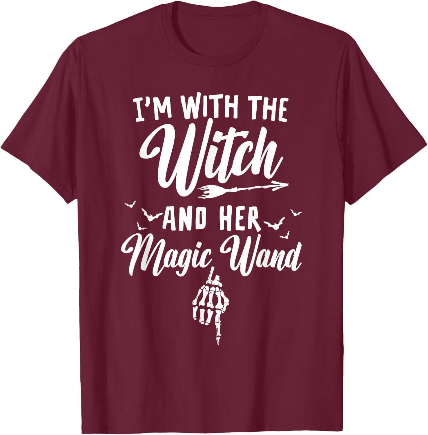 I'm with The Witch and Her Magic Wand - Halloween T-Shirt - T-Shirt | Maroon