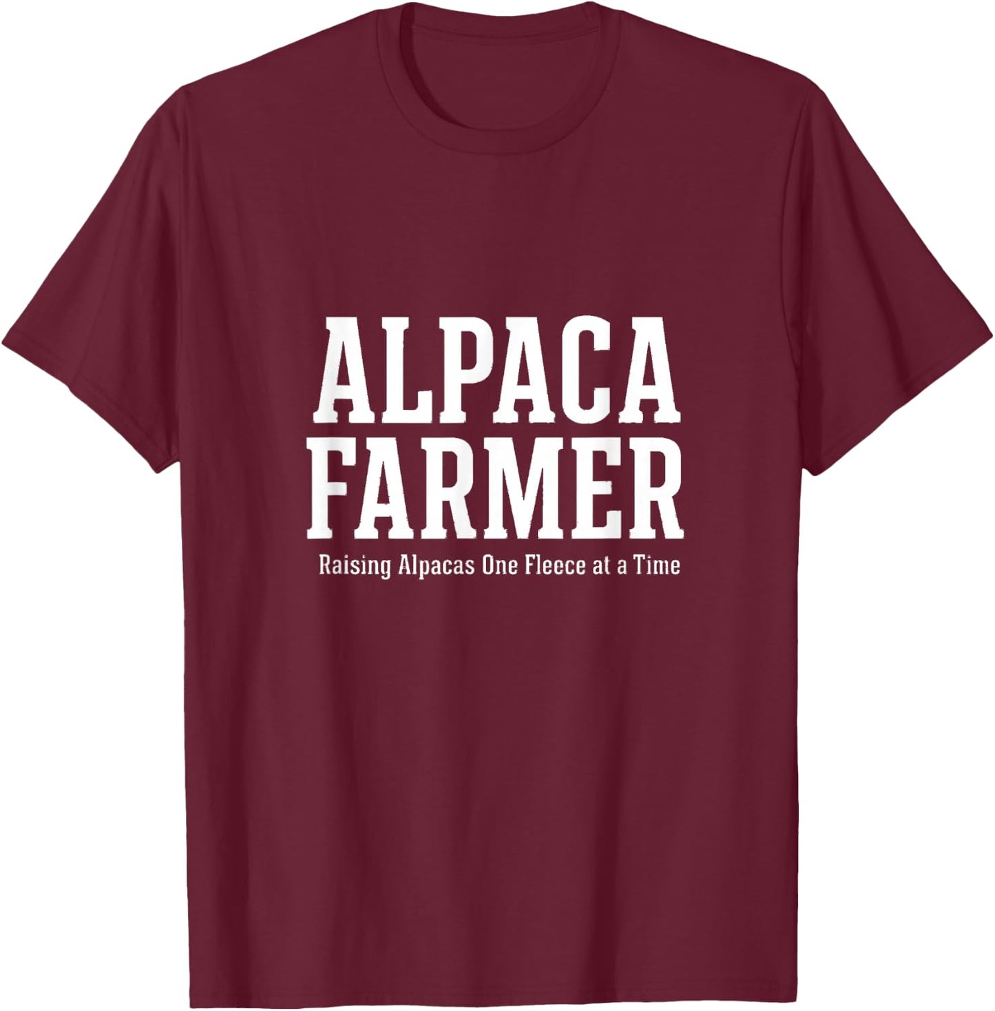 Alpaca Farmer Raising Alpacas Fleece T-Shirt - T-Shirt | Maroon
