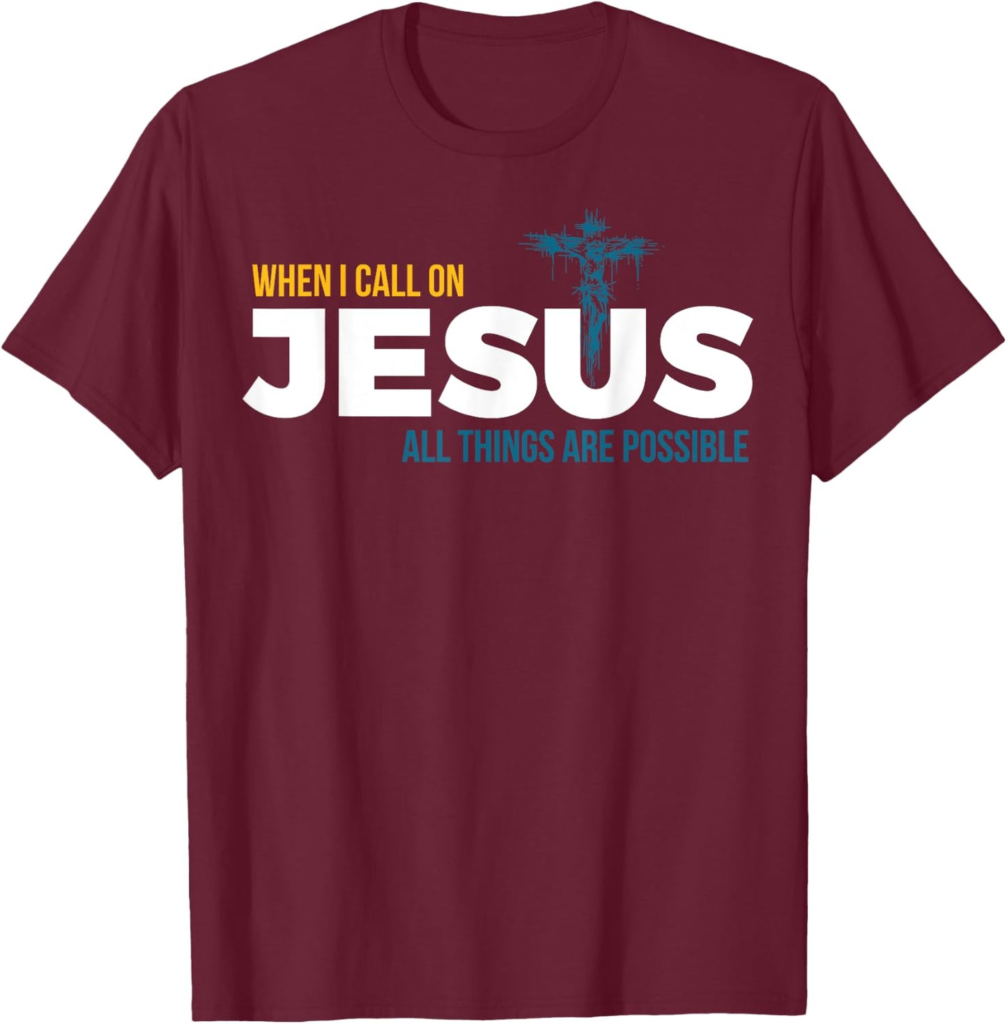 Jesus Christ and Faith Christian Bible and Love Jesus T-Shirt - T-Shirt | Maroon