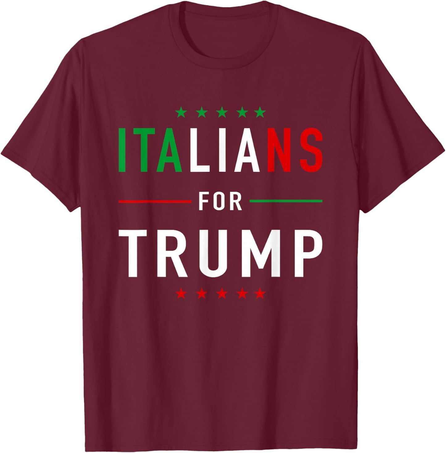 Italians For Trump Pro Trump Italiano Supporter T-Shirt - T-Shirt | Maroon