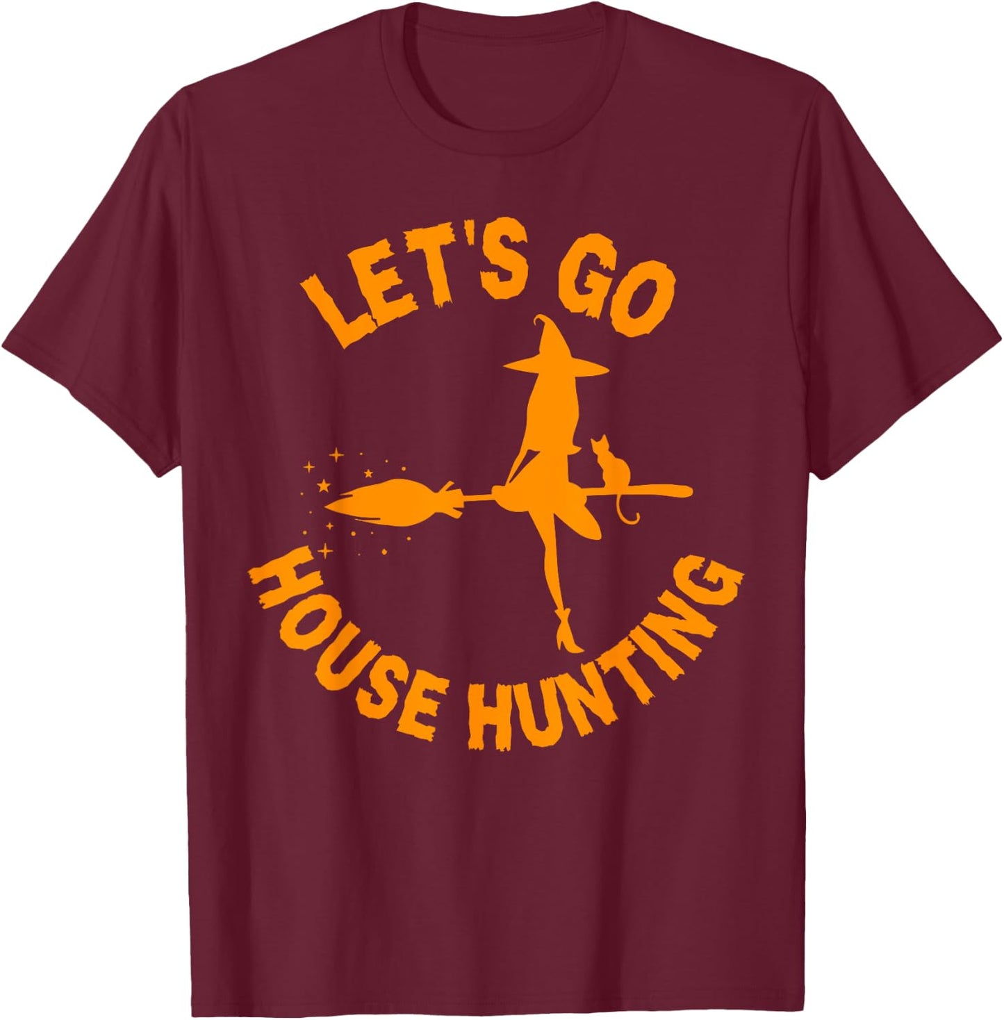 Lets Go House Hunting Realtor Halloween Costume Real Estate T-Shirt - T-Shirt | Maroon