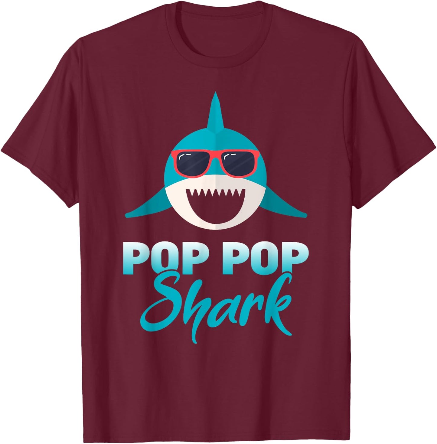 Pop Pop Shark Wearing Cool Sunglasses Grandpa Gift T-Shirt - T-Shirt | Maroon