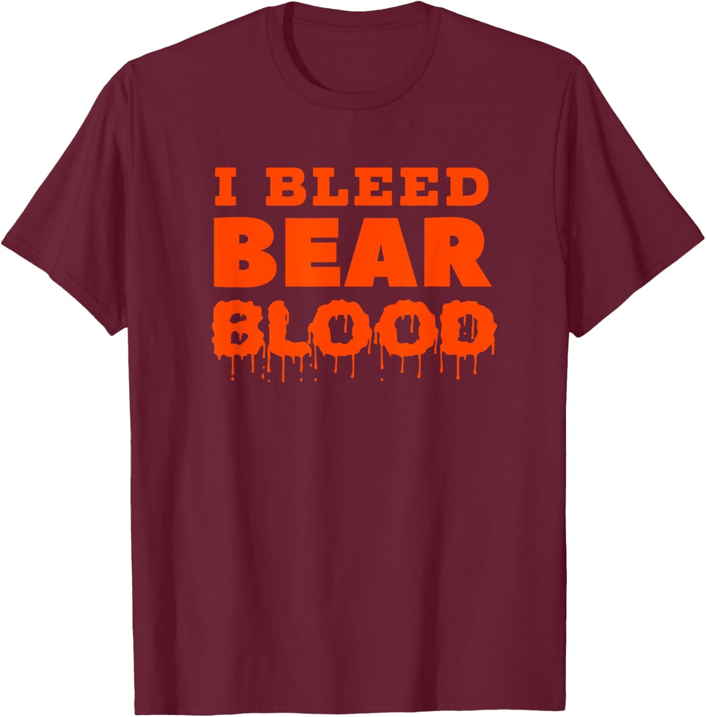 I BLEED BEAR BLOOD Blue and Orange T Shirt T-Shirt - T-Shirt | Maroon