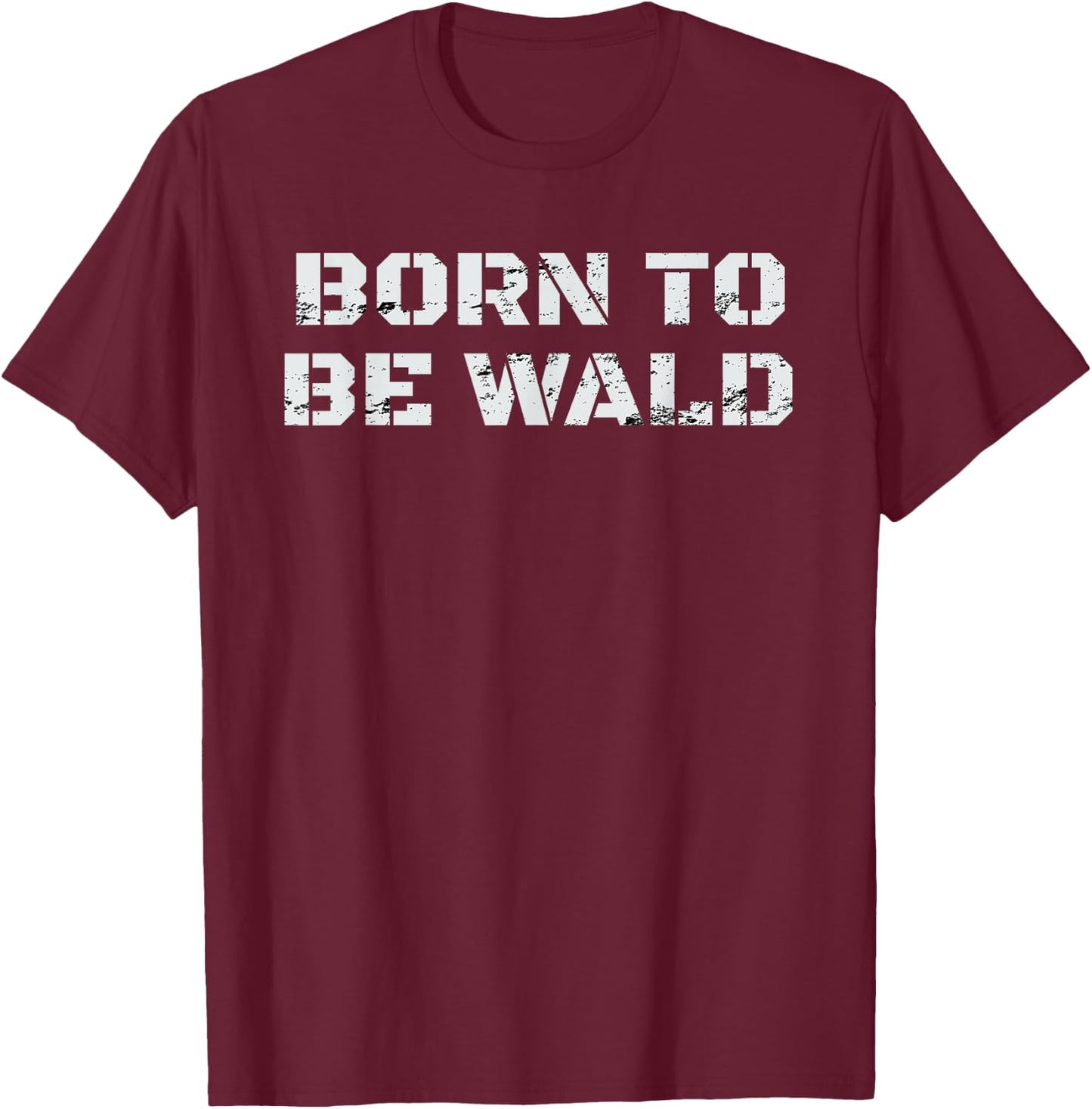 Fichten sichten und vernichten - Born To Be Wald T-Shirt - T-Shirt | Maroon