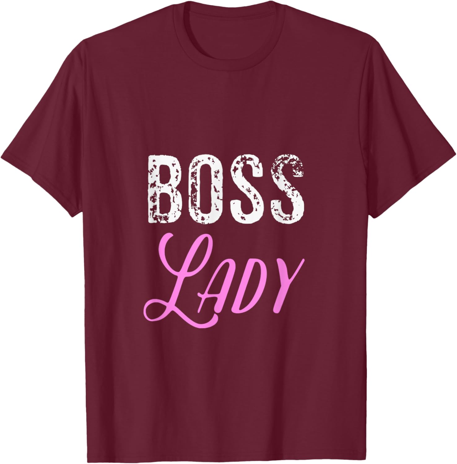 Boss Lady T Shirt T-Shirt - T-Shirt | Maroon