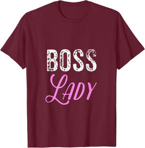 Boss Lady T Shirt T-Shirt - T-Shirt | Maroon