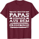 Erzgebirge Papa aus dem Erzgebirge T-Shirt - T-Shirt | Maroon