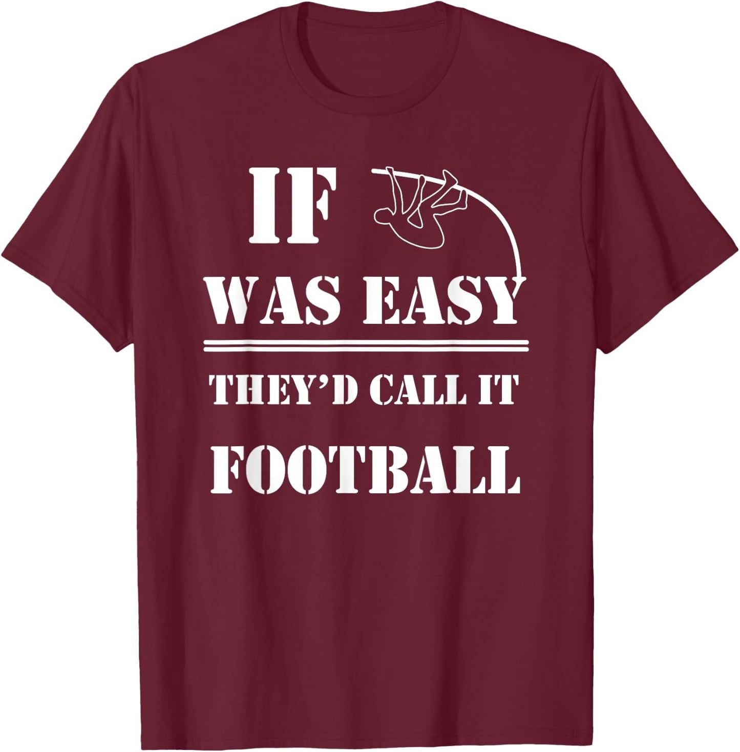 Pole Vault Quote | Funny Gift Athlete Coach T-Shirt - T-Shirt | Maroon
