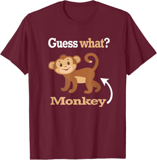 Guess What Monkey Butt Funny Monkey Lover Shirt T-Shirt - T-Shirt | Maroon