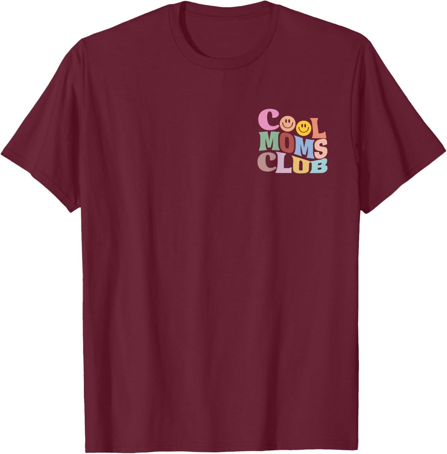 The ultimate Cool Mom's Club design for cool mums , black T-Shirt - T-Shirt | Maroon