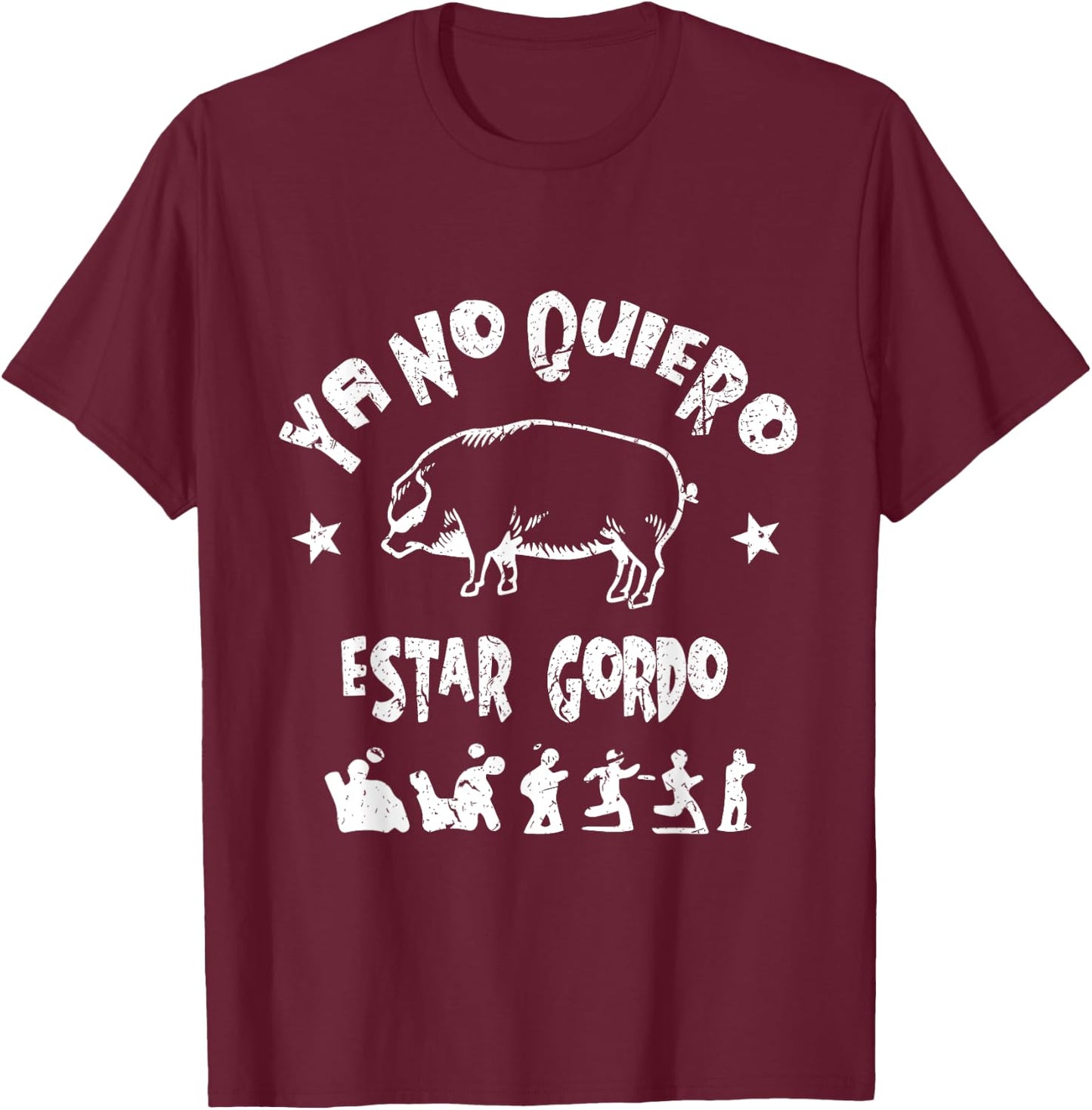 Vintage Ya No Quiero Estar Gordo T-Shirt - T-Shirt | Maroon