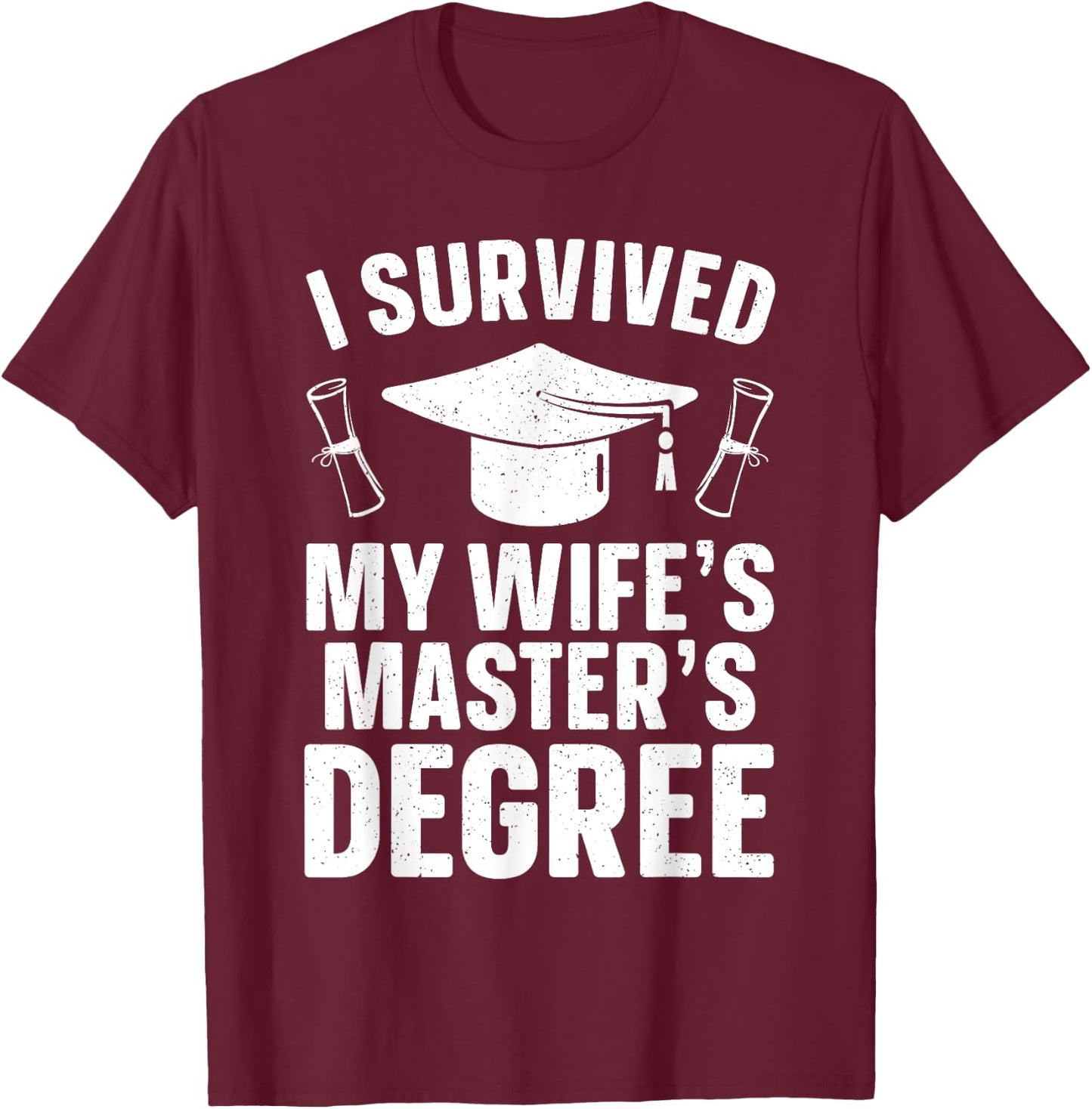 Masters Degree Graduation Art Husband Masters Degree T-Shirt - T-Shirt | Maroon
