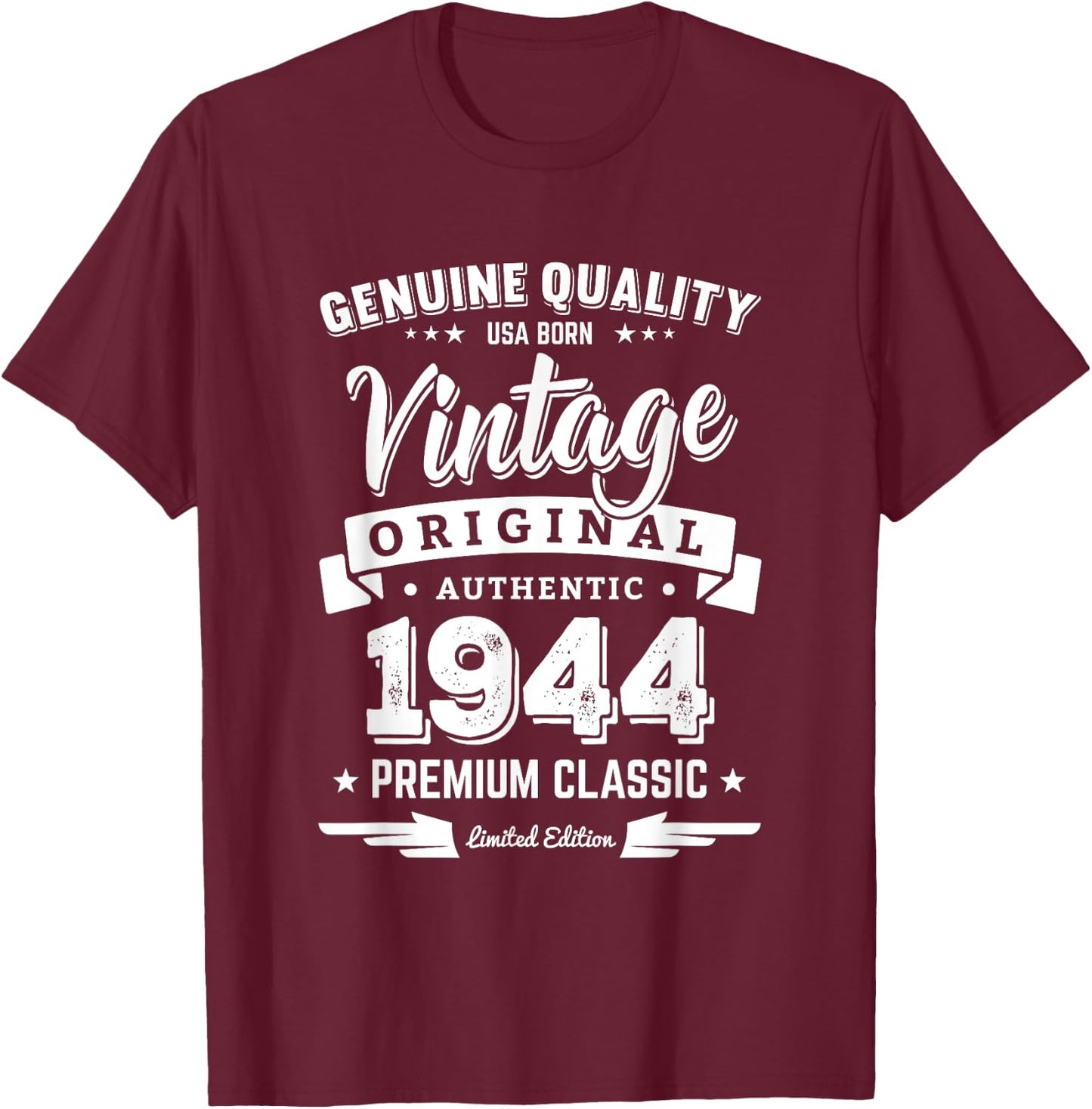 Born in 1944 Vintage Birthday - Made in 1944 Shirts T-Shirt - T-Shirt | Maroon
