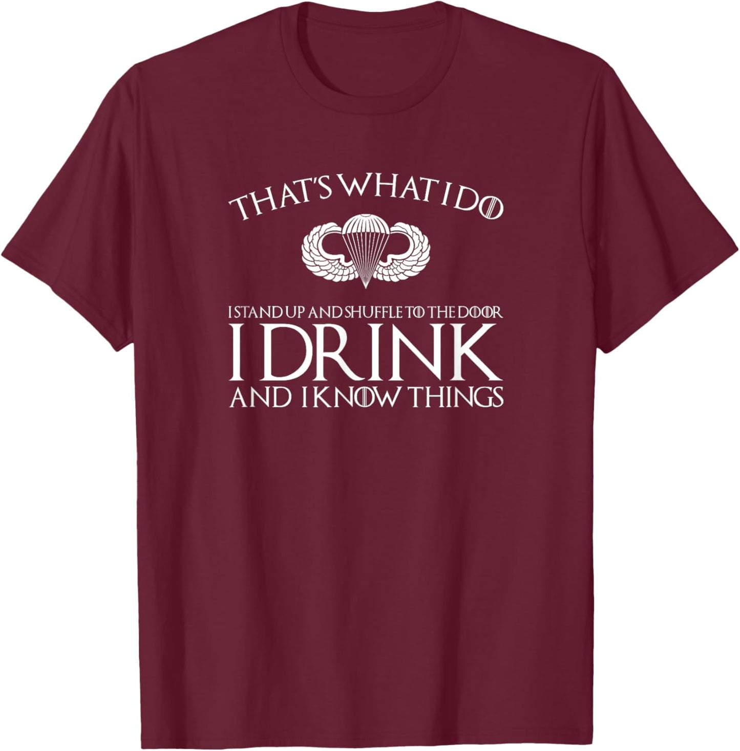 Airborne Paratrooper Drinking T Shirt T-Shirt - T-Shirt | Maroon