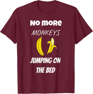 No More Monkeys Jumping On The Bed Kids T-Shirt - T-Shirt | Maroon