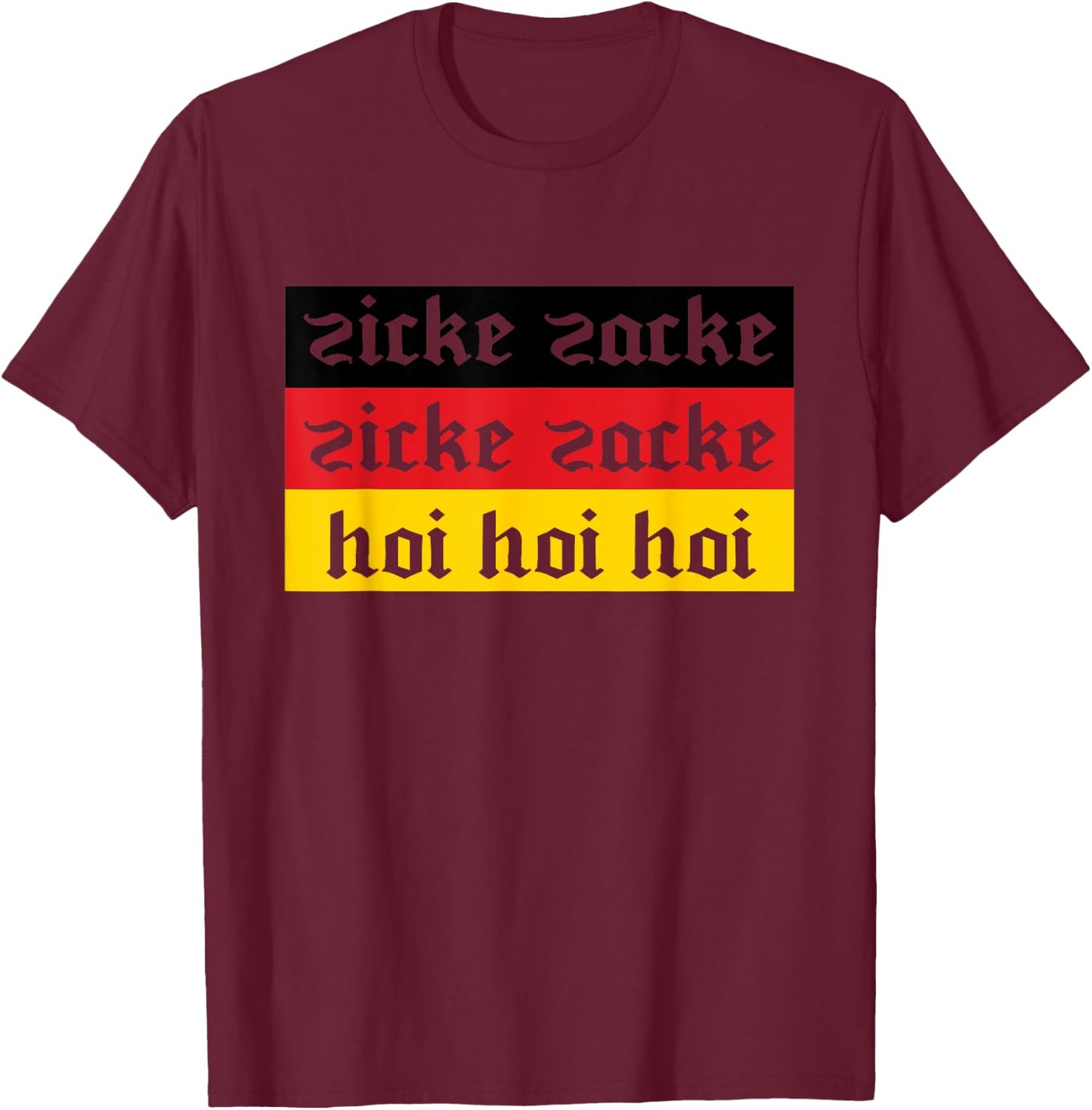 Zicke Zacke Zicke Zacke German Oktoberfest Drinking T-Shirt - T-Shirt | Maroon