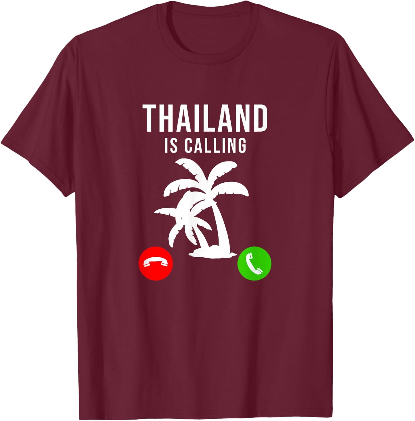 Thailand is Calling Lustiges Urlaubssouvenir Urlaub Thailand T-Shirt - T-Shirt | Maroon