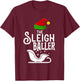 The Sleigh Baller Christmas Holidays Funny Family Matching T-Shirt - T-Shirt | Maroon