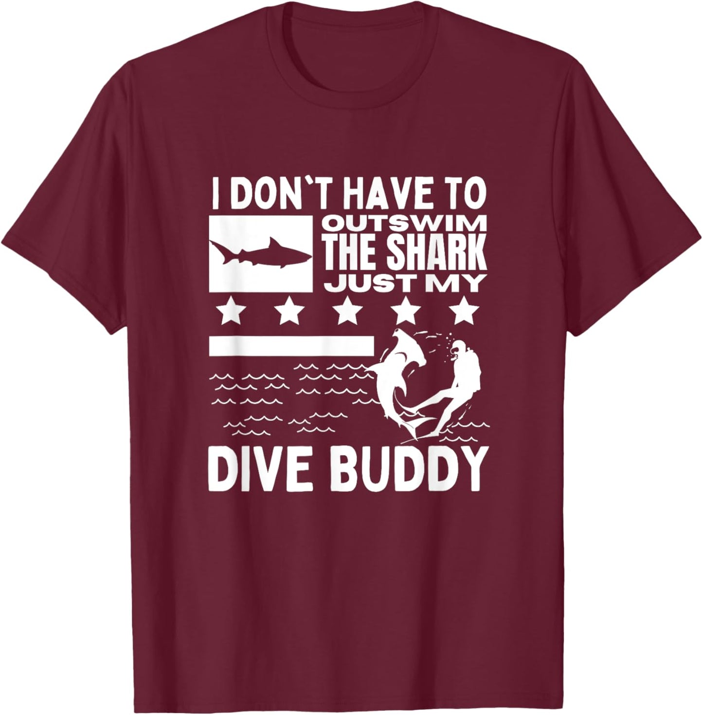 Scuba Diving Shark Diving Buddy Men Women Funny Scuba Diver T-Shirt - T-Shirt | Maroon