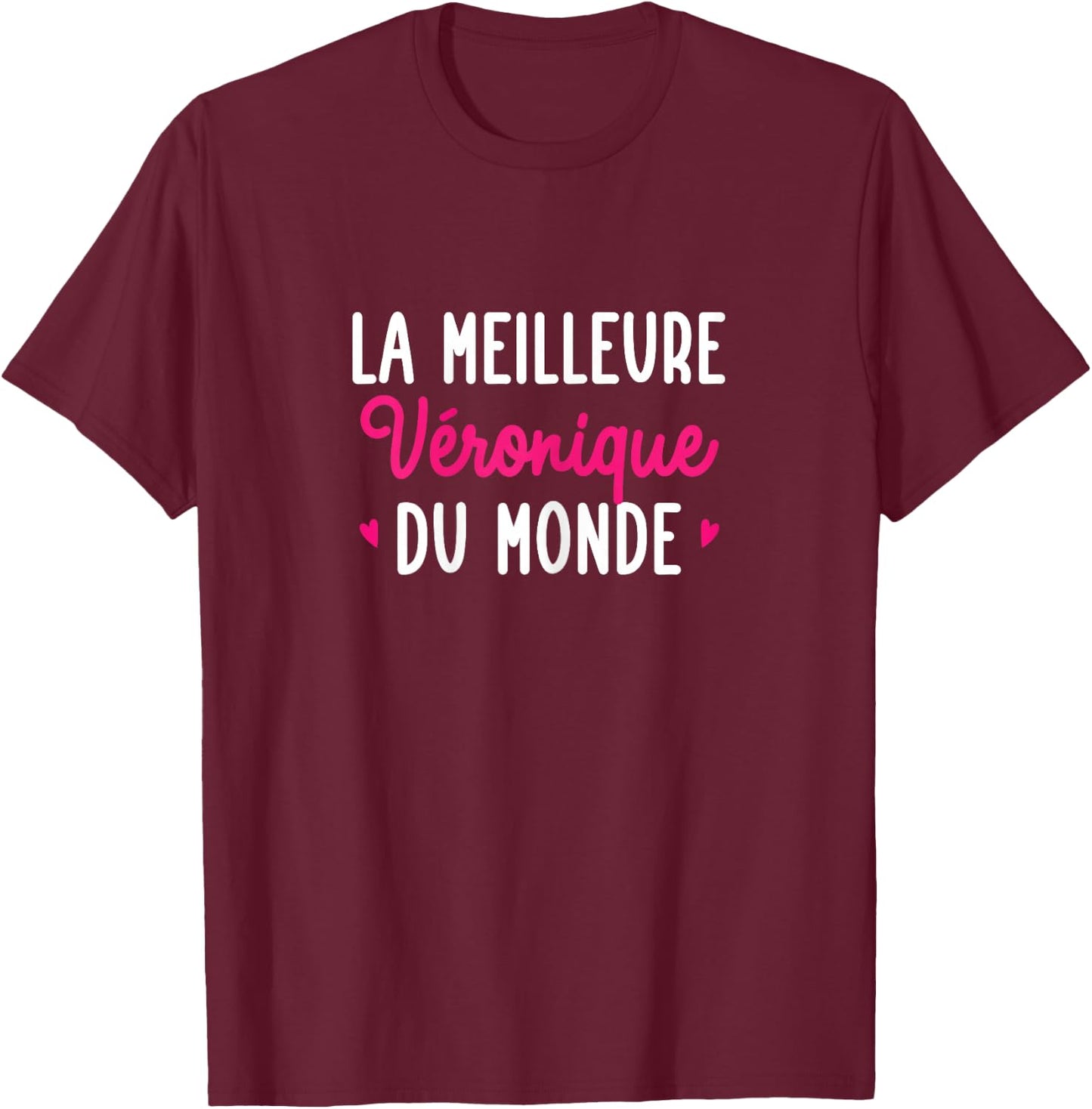 Personalised Gift Woman First Name Best Véronique Humour T-Shirt - T-Shirt | Maroon