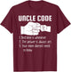 Uncle Code Bedtime is Whenever T-Shirt - T-Shirt | Maroon