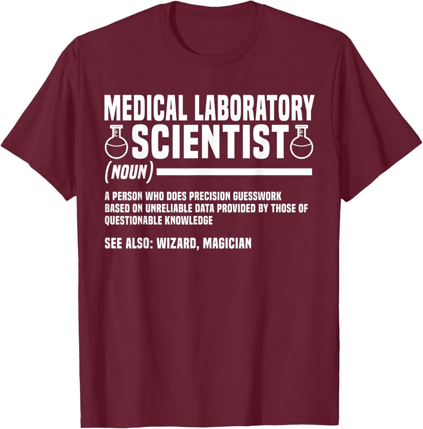 Medical Laboratory Scientist Noun Clinical Technician MLS T-Shirt - T-Shirt | Maroon