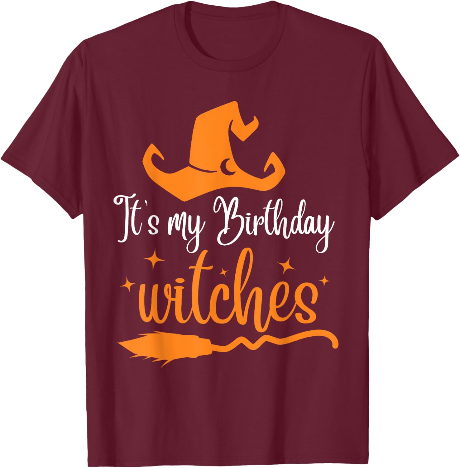 It's My Birthday Witch Halloween October Birthday T-Shirt - T-Shirt | Maroon