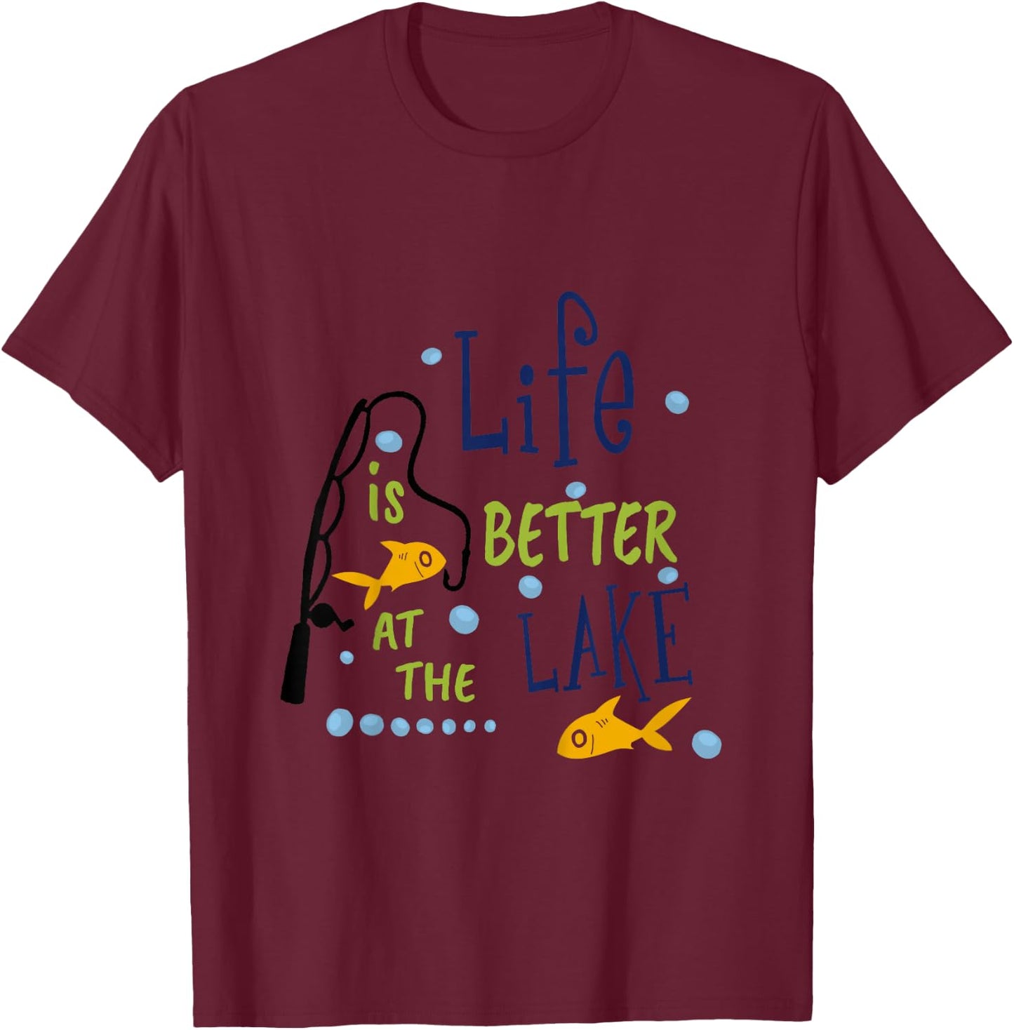 Life Is Better At The Lake Fishing Hobby Kid Toddler Child T-Shirt - T-Shirt | Maroon