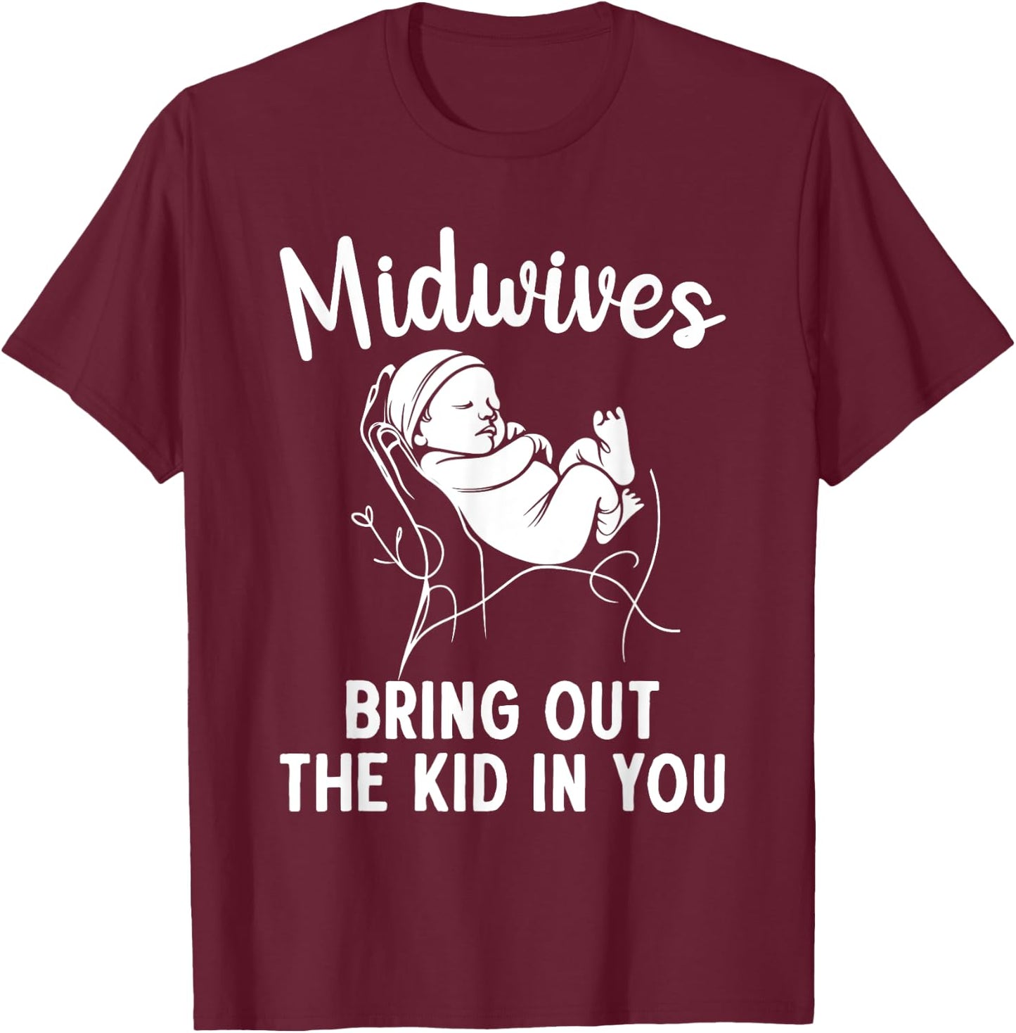 Midwife Art Mother Midwifery Childbirth Midwife T-Shirt - T-Shirt | Maroon