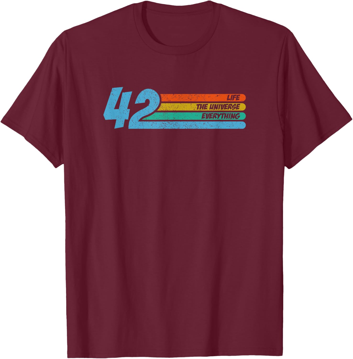 42 The Answer Life Universe And Everything Funny Physics , black T-Shirt - T-Shirt | Maroon