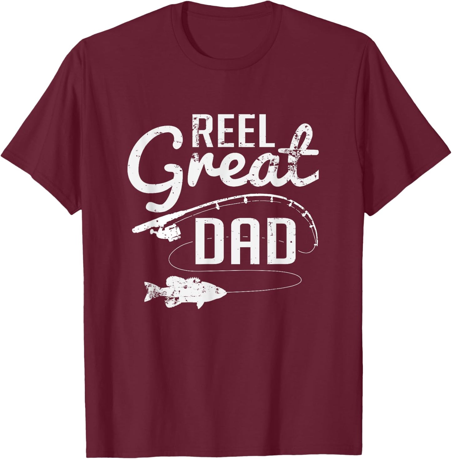 Reel Great Dad Cute Fishing Father's Day T-Shirt - T-Shirt | Maroon