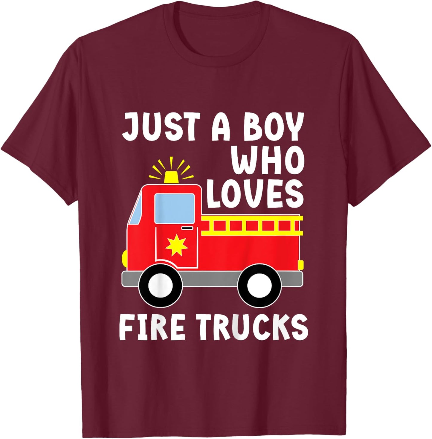 Kids Firefighter Toddler Just A Boy Who Loves Fire Trucks T-Shirt - T-Shirt | Maroon