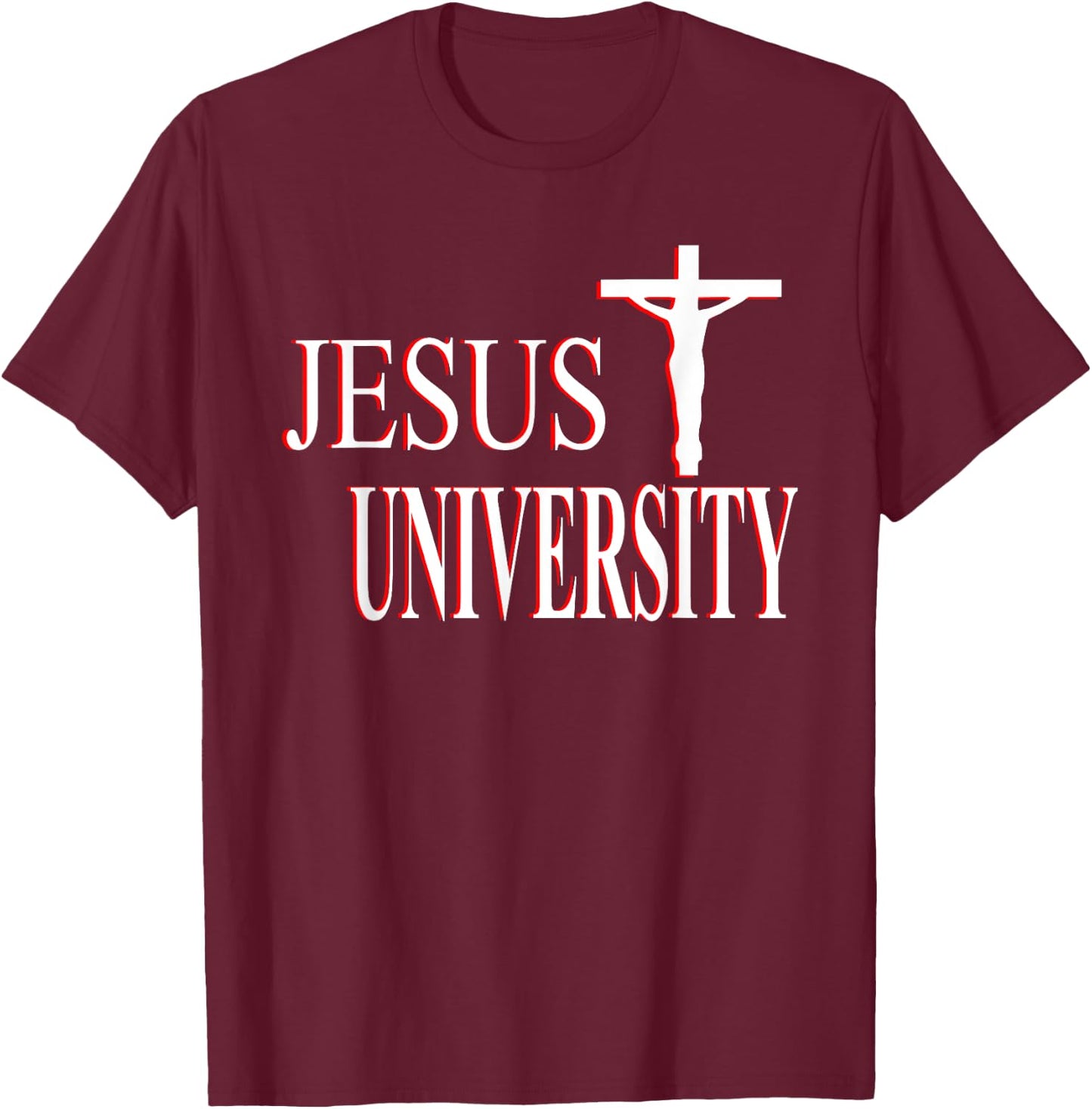 Christian Faith Jesus University Christian T-Shirt - T-Shirt | Maroon