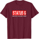 Status 6 Und jetzt ab an die Theke | Feuerwehr T-Shirt - T-Shirt | Maroon