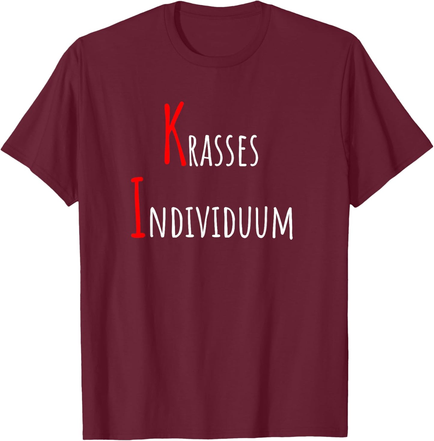 KI Krasses Individuum lustige Künstliche Intelligenz Sprüche T-Shirt - T-Shirt | Maroon