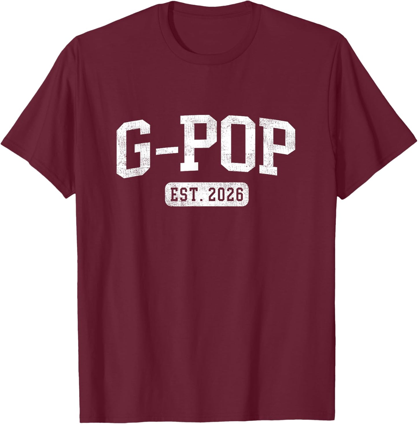 G-Pop Est 2026 Promoted To G-Pop Announcement T-Shirt - T-Shirt | Maroon