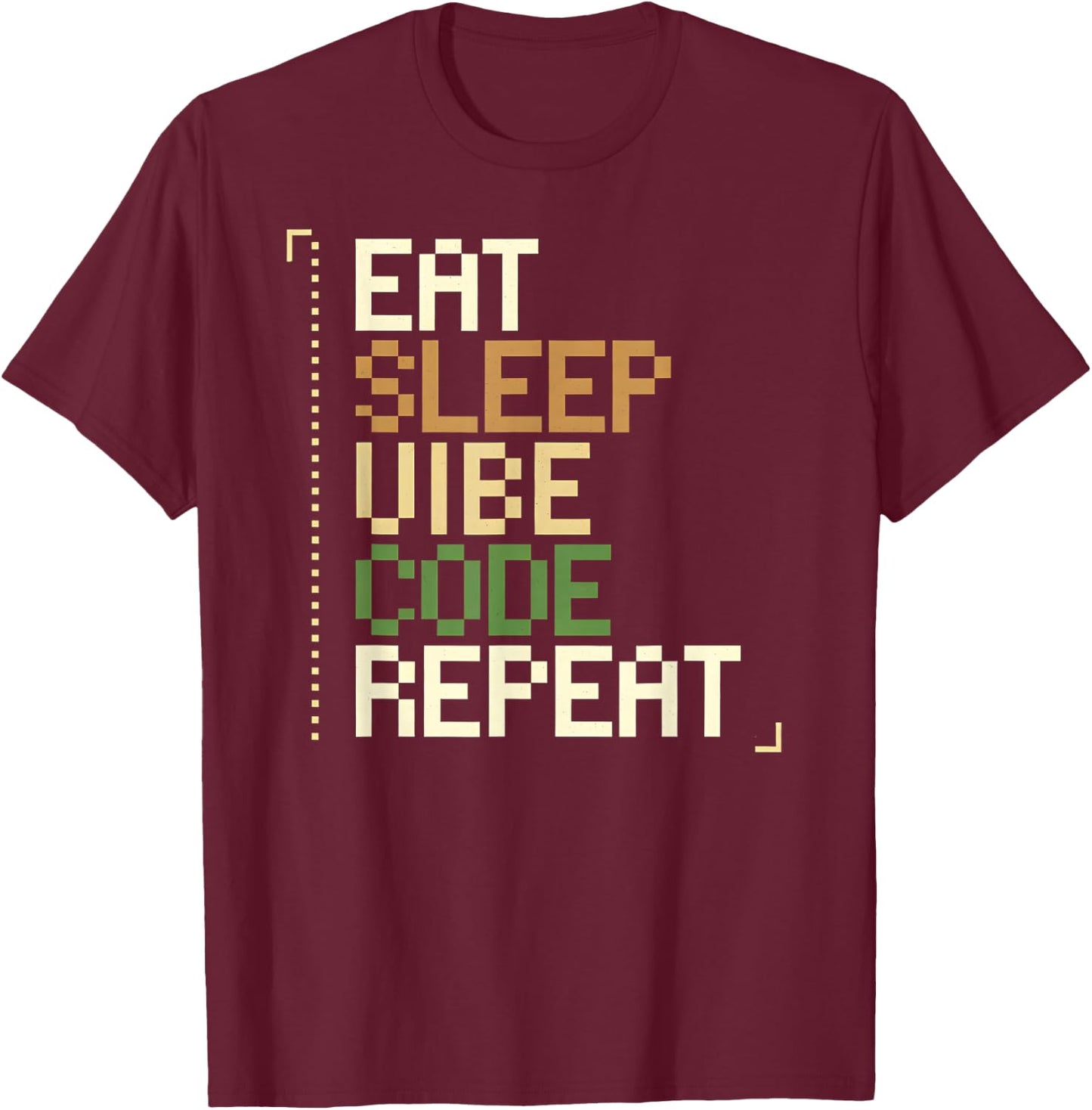 Eat Sleep Vibe Code Repeat Funny AI Coding Programmer T-Shirt - T-Shirt | Maroon