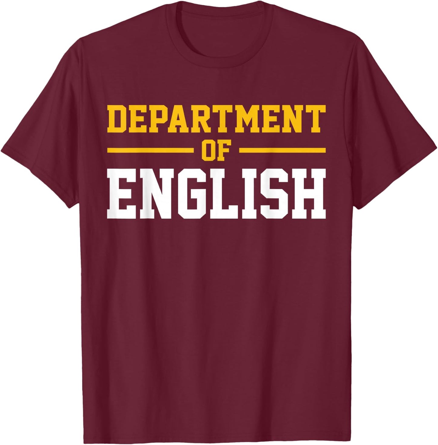 Department of English T-Shirt - T-Shirt | Maroon