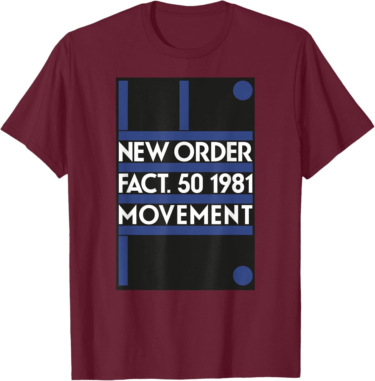 New Order Movement Fact 50 T-Shirt - T-Shirt | Maroon