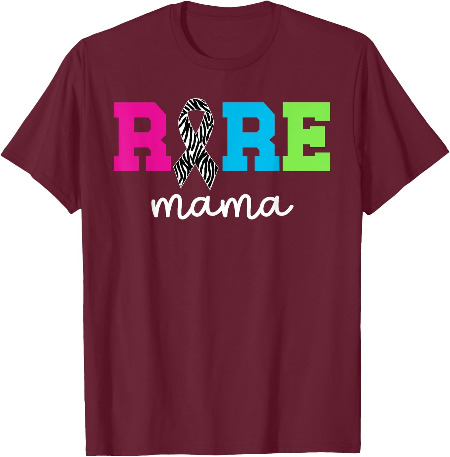 Rare Mama Rare Disease Fighter Mom Rare Disease Awareness T-Shirt - T-Shirt | Maroon