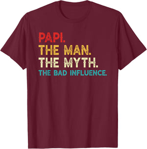 Papi The Man The Myth The Bad Influence Funny Vintage Papi T-Shirt - T-Shirt | Maroon