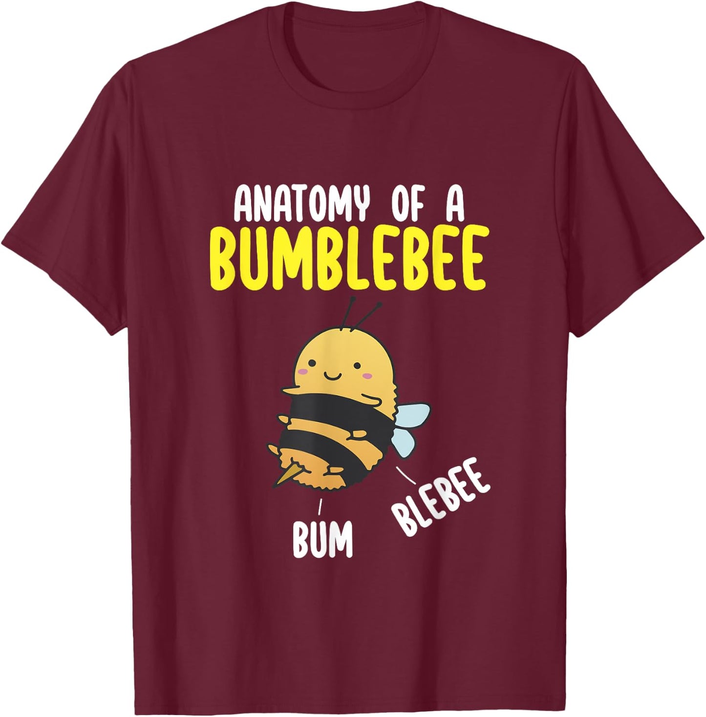 Kawaii Bumblebee Lover Anatomy of a Bumblebee Cute Beekeeper T-Shirt - T-Shirt | Maroon